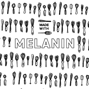 Made with Melanin